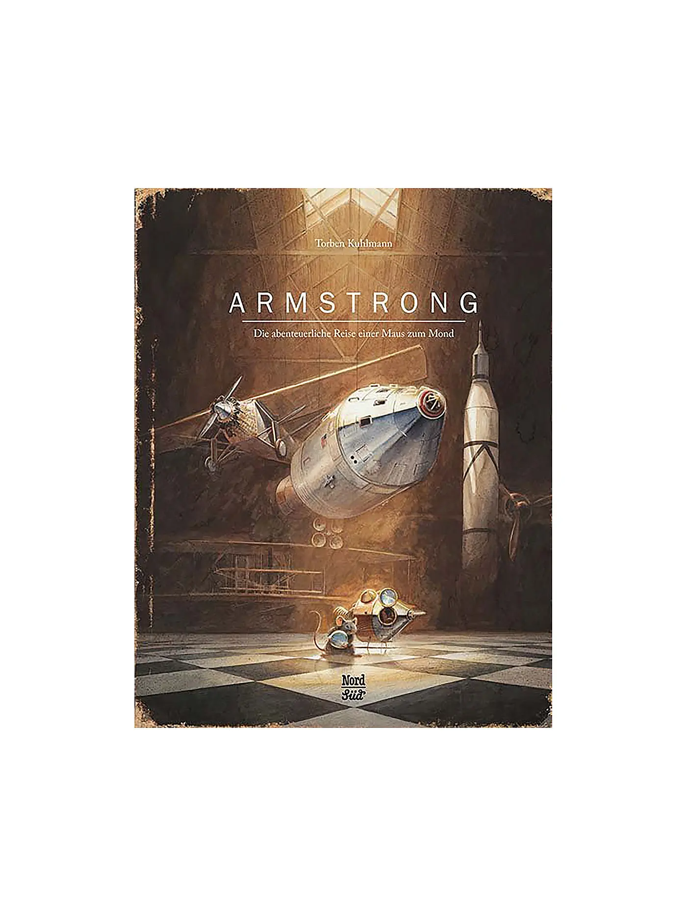 NORDSUED VERLAG | Buch - Armstrong - Die abenteuerliche Reise einer Maus zum Mond | 